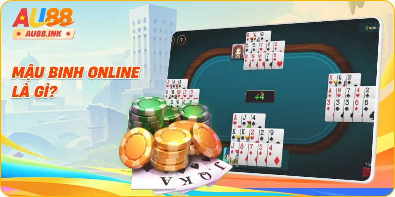 Mậu binh online là gì?